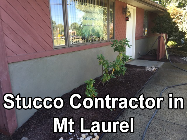 Stucco Contractor in Mt Laurel